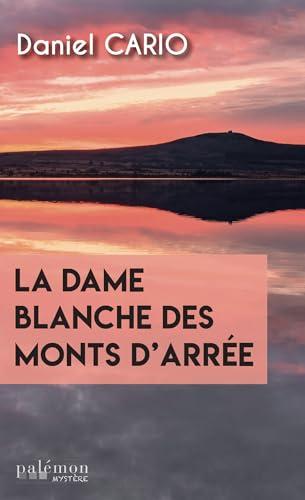 La dame blanche des Monts d’Arrée