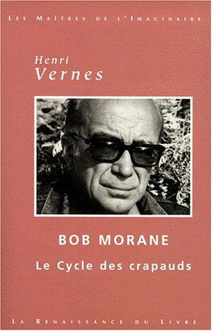 Bob Morane : le cycle des crapauds