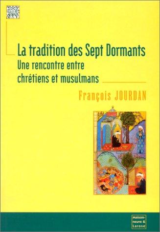 La tradition des Sept dormants : une rencontre entre chrétiens et musulmans