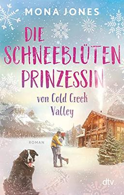 Die Schneeblütenprinzessin von Cold Creek Valley: Roman