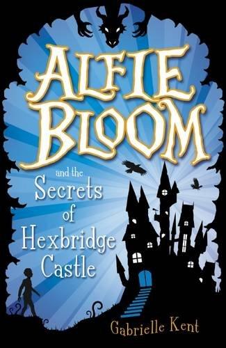 Alfie Bloom 01 and the Secrets of Hexbridge Castle