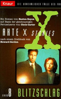 Akte X Stories 08. Blitzschlag. Die unheimlichen Fälle des FBI.