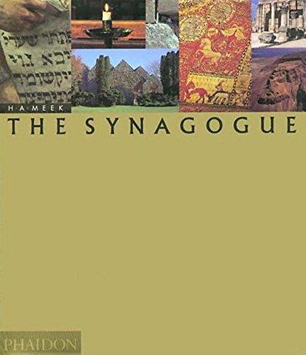 The Synagogue: The Complete History of the Art and Architecture of the Synagogue (DECORATIVES ART)