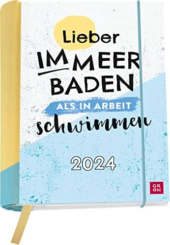 Lieber im Meer baden, als in Arbeit schwimmen. 2024: Wochenkalender mit 12 Postkarten (Terminplaner für die Handtasche)