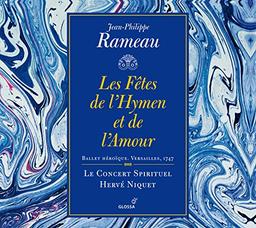 Rameau: Fetes De L'Hymen Et De L'Amour