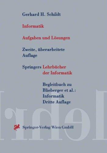 Informatik: Aufgaben und Lösungen (Springers Lehrbücher der Informatik)