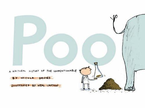 Poo. Mini Edition: A Natural History of the Unmentionable