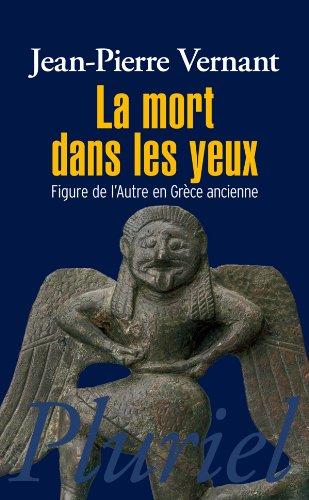 La mort dans les yeux : figures de l'Autre en Grèce ancienne : Artémis, Gorgô