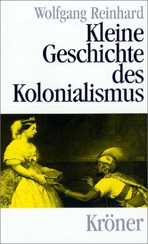 Kleine Geschichte des Kolonialismus