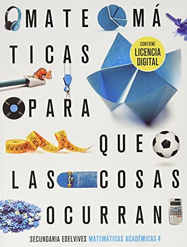 Proyecto: Para que las cosas ocurran - Matemáticas orientadas a las Enseñanzas Académicas 4