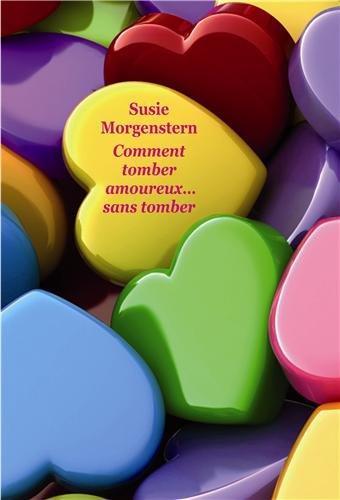 Comment tomber amoureux... sans tomber