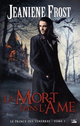 Le prince des ténèbres. Vol. 1. La mort dans l'âme