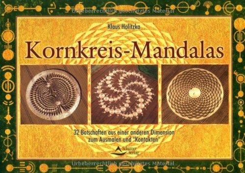 Kornkreis-Mandalas: Malbuch. 31 Motive zum Ausmalen. Botschaften aus einer anderen Dimension