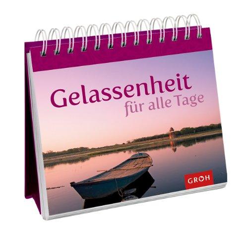 Gelassenheit für alle Tage