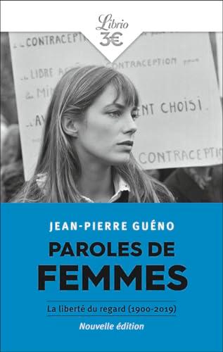 Paroles de femmes : la liberté du regard (1900-20219)