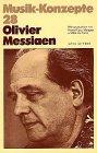 Olivier Messiaen (Musik-Konzepte 28)