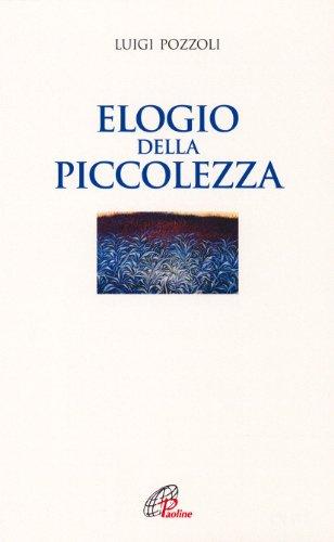 Elogio della piccolezza