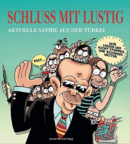 Schluss mit Lustig: Aktuelle Satire aus der Türkei