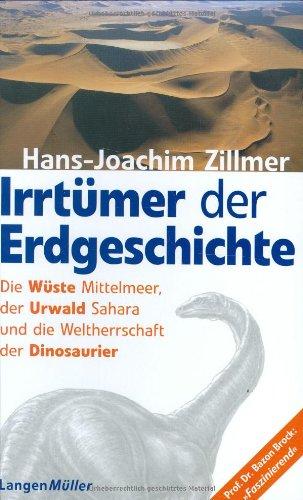 Irrtümer der Erdgeschichte. Die Urzeit war gestern.