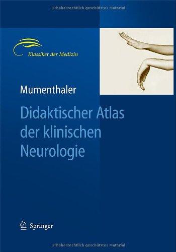 Didaktischer Atlas der klinischen Neurologie (Klassiker der Medizin)