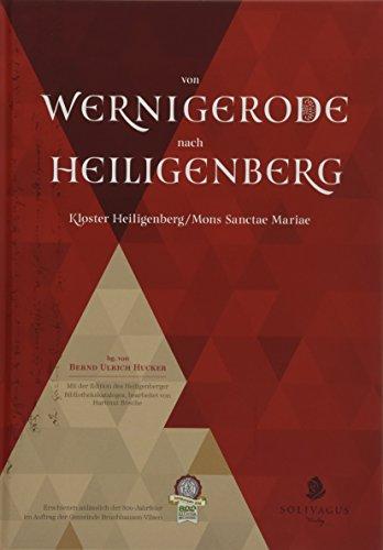 Von Wernigerode nach Heiligenberg: Kloster Heiligenberg/Mons Sanctae Mariae