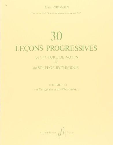 30 Lecons Progressives de Lecture de Notes et de Solfege Vol. 3a