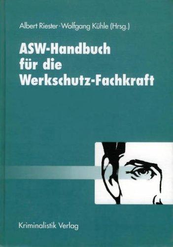 ASW - Handbuch für die Werkschutz-Fachkraft