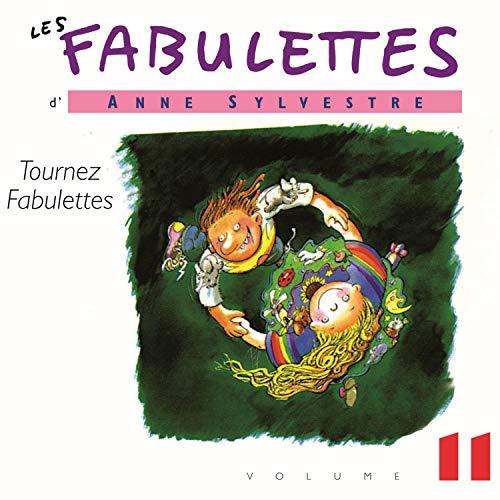 Anne Sylvestre - Fabulettes Vol 11 : Tournez Fabulet