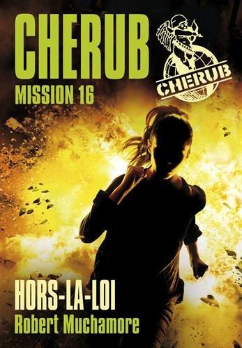 Cherub. Vol. 16. Hors-la-loi