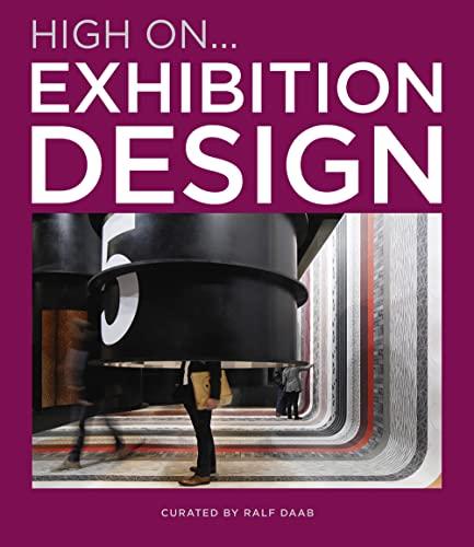 Exhibition Design: High on...