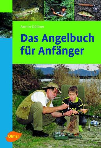 Das Angelbuch für Anfänger