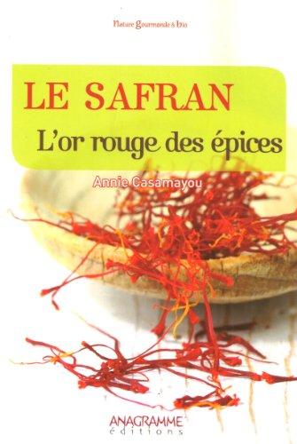 Le safran, l'or rouge des épices