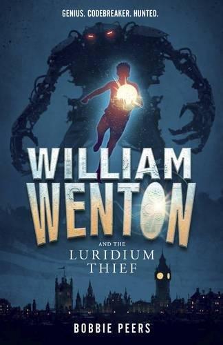 William Wenton 01 and the Luridium Thief