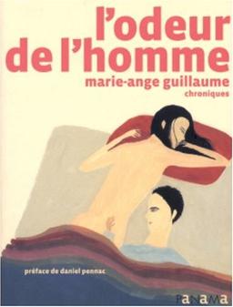 L'odeur de l'homme : chroniques