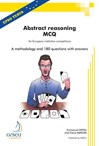 Abstract reasoning MCQ for European institution competitions : a methodology and 180 questions with answers