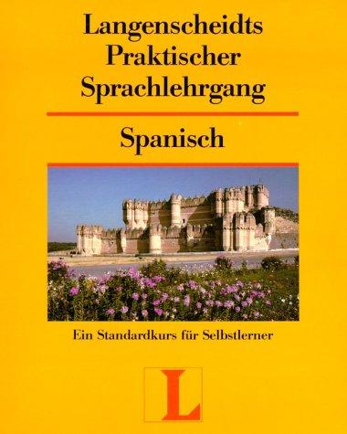 Langenscheidts Praktischer Sprachlehrgang, m. Cassetten, Spanisch