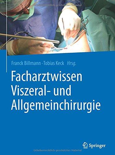 Facharztwissen Viszeral- und Allgemeinchirurgie