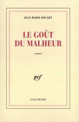 Le Goût du malheur