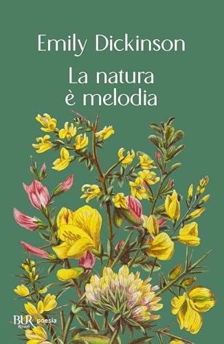 La natura è melodia (Bur poesia)