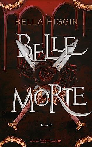 Belle Morte. Vol. 2. Révélations