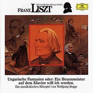 Wir Entdecken Komponisten-Liszt: Ungar.Fantasien