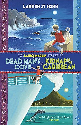 Dead Man's Cove and Kidnap in the Caribbean: 2in1 Omnibus of books 1 and 2 (Laura Marlin Mysteries, Band 1)