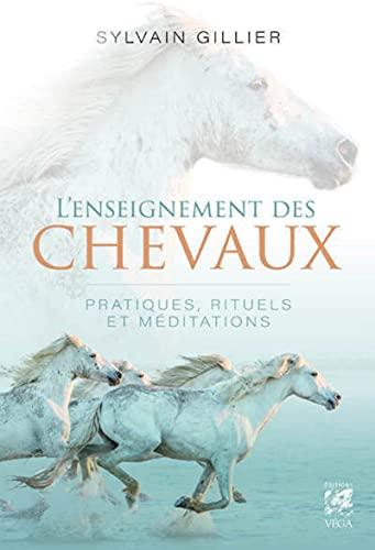 L'enseignement des chevaux : pratiques, rituels et méditations