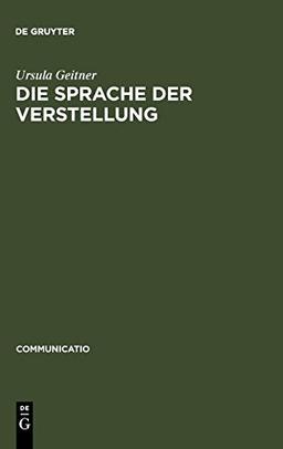 Die Sprache der Verstellung: Studien zum rhetorischen und anthropologischen Wissen im 17. und 18. Jahrhundert (Communicatio, Band 1)