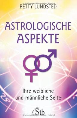 Astrologische Aspekte - Ihre weibliche und männliche Seele