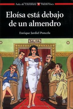 Eloísa está debajo de un almendro (Aula de Literatura)