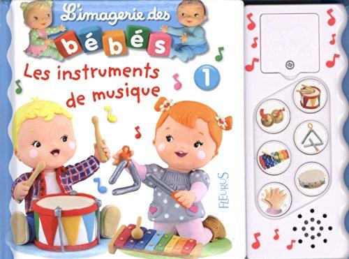 Les instruments de musique. Vol. 1