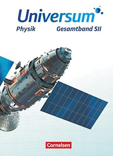 Universum Physik Sekundarstufe II - Allgemeine Ausgabe - Gesamtband: Schülerbuch