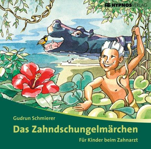 Das Zahndschungelmärchen, 1 Audio-CD