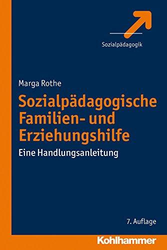 Sozialpädagogische Familien- und Erziehungshilfe, Eine Handlungsanleitung